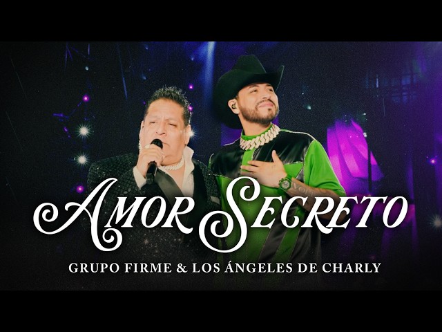Grupo Firme - Los Ángeles De Charly - Amor Secreto (Video Oficial)