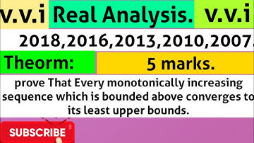 Every monotonically increasing sequence which is bounded above converges to its least upper bounds.