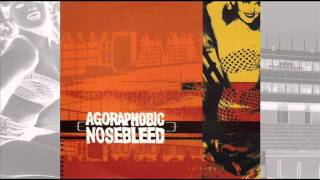 Watch Agoraphobic Nosebleed Latin Thrift Cave video