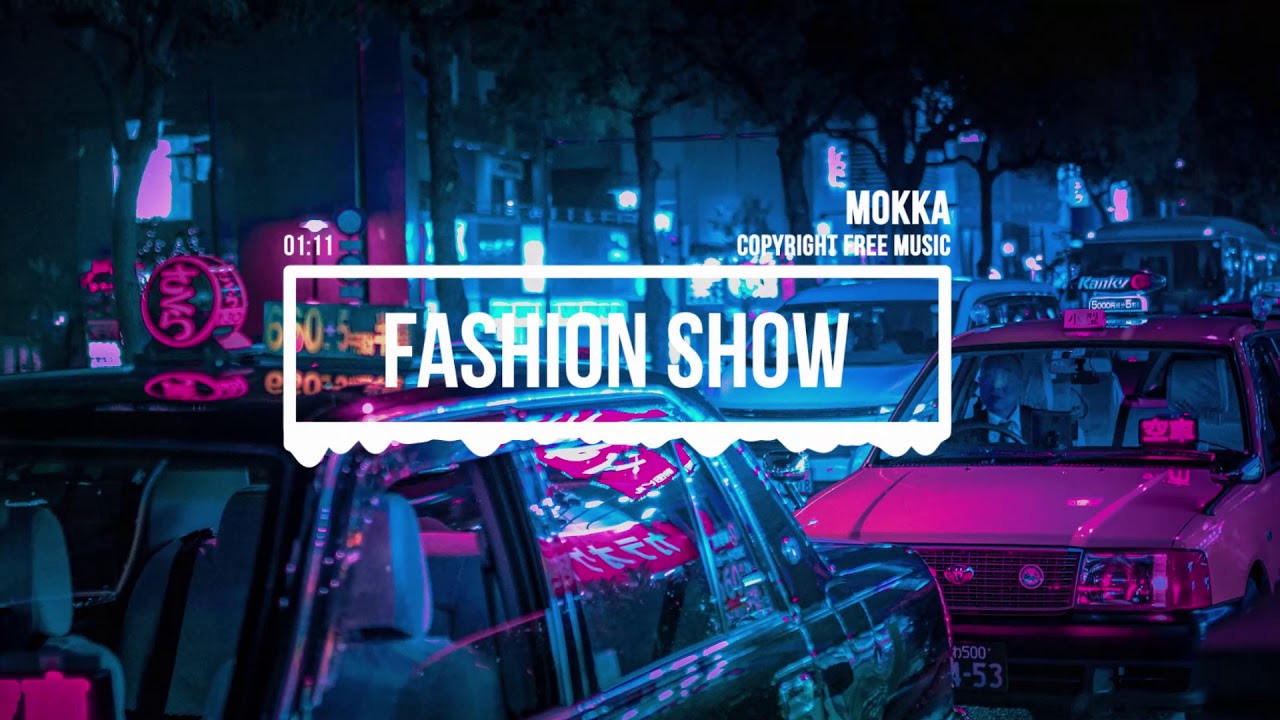 (No Copyright Music) Fashion Show [Fashion Music] by MokkaMusic