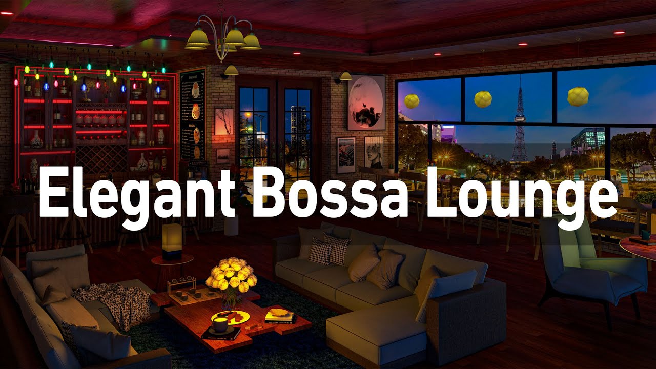 Elegant Bossa Nova Lounge Jazz Music - Relaxing Autumn Bossa Nova Music ...