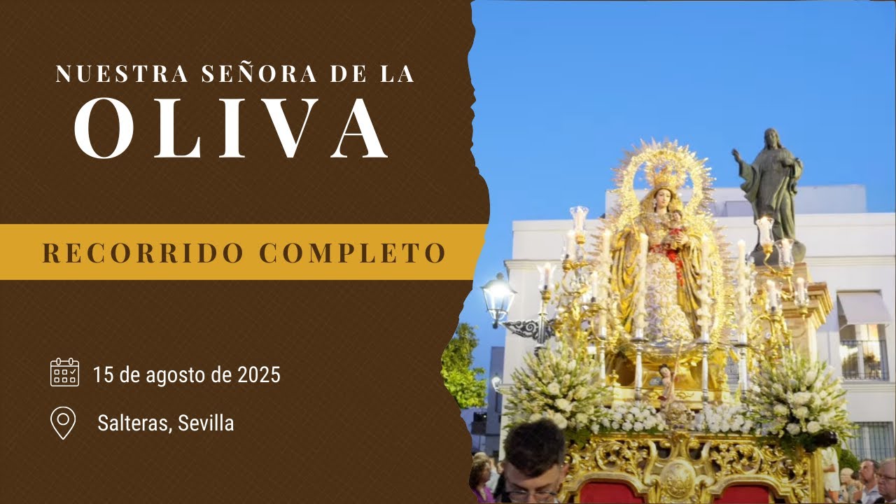 Recorrido completo | Ntra. Sra. de la Oliva | Corpus Salteras 2025