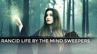 RANCID LIFE BY THE MIND SWEEPERS - NO COPYRIGHT MUSIC