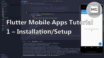 Flutter Tutorial - 1 - Installation/Setup