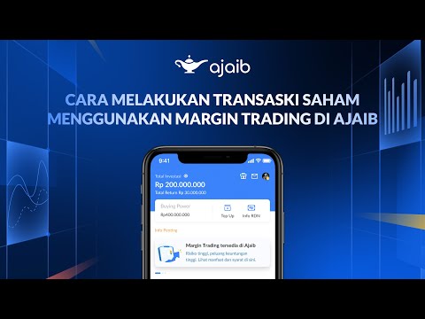 Cara Melakukan Transaksi Saham Menggunakan Margin Trading di Ajaib