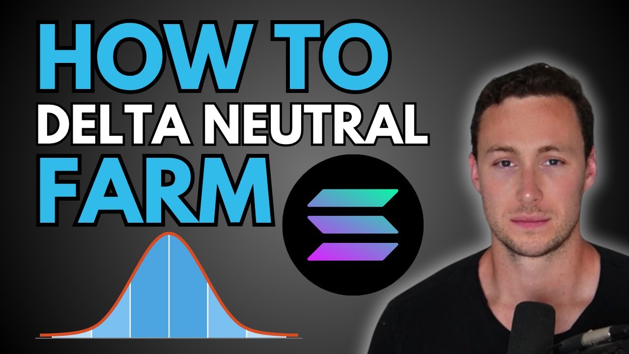 How to Delta Neutral Farm on Solana