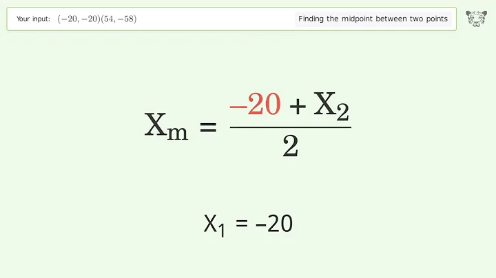 Find the midpoint between two points p1 (-20,-20) and p2 (54,-58): Step-by-Step Video Solution