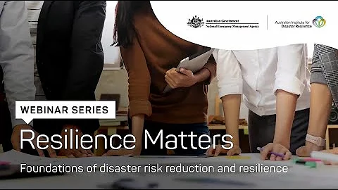 Resilience Matters | Foundations of disaster risk reduction and resilience