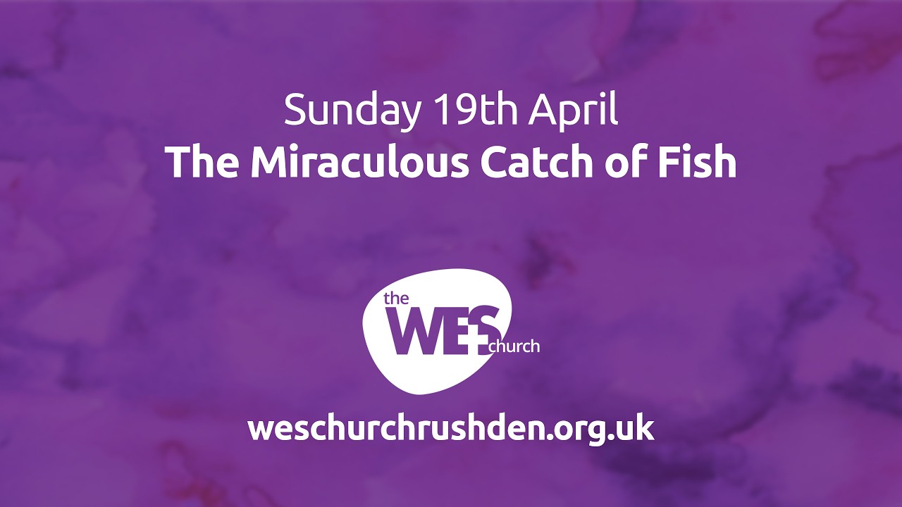The Miraculous Catch of Fish - 19th April 2026