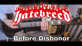 Hatebreed - Before Dishonor [Satisfaction #3] (Guitar Cover)