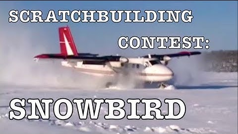SCRATCHBUILDING CONTEST - "SNOWBIRD" - $150 prize