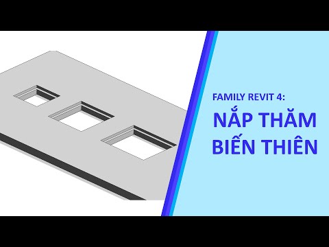 Video FAMILY REVIT 4: CHIA SẺ CÁCH TẠO NẮP THĂM BIẾN THIÊN - youtube