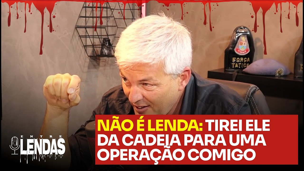 NÃO É LENDA: TIREI ELE DA CADEIA PARA UMA OPERAÇÃO COMIGO