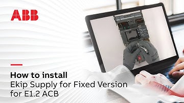 How to install Ekip Supply for Fixed Version for E1.2 ACB