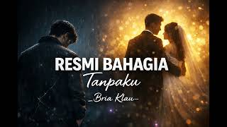 RESMI BAHAGIA TANPAKU _ LAGU POP SLOW ROCK \