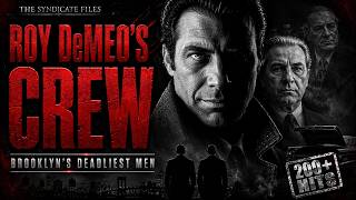 Roy DeMeo’s Crew: The Mafia’s Deadliest Hit Squad