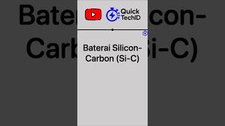 Baterai Silicon Carbon #quicktechid #baterai
