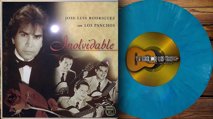Jose Luis Rodriguez Con Los Panchos I Inolvidable