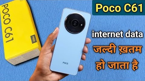 Poco C61 me data jaldi khatam ho jata hai, How To solve internet problem on poco C61