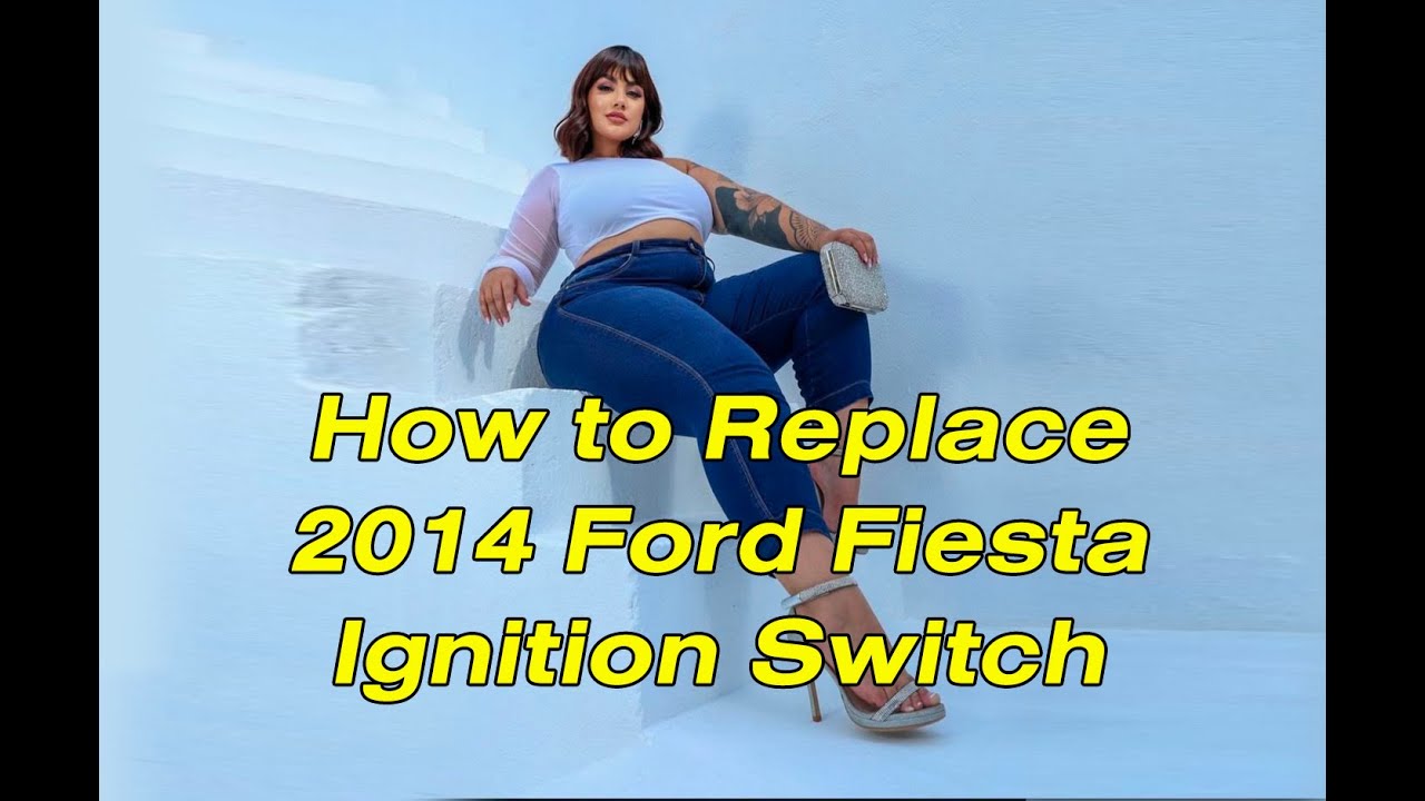 How to Replace 2014 Ford Fiesta Ignition Switch
