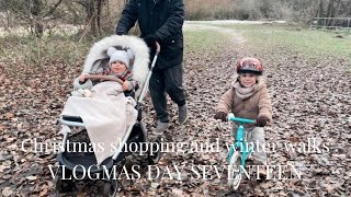 VLOGMAS DAY SEVENTEEN- Christmas shopping and winter walks