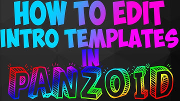 HOW TO EDIT PANZOID INTRO TEMPLATE