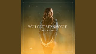 You Satisfy My Soul