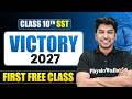 VICTORY 2027 | 1st Class Absolutely FREE | ICSE Class 10th SST | This Changes Everything🔥