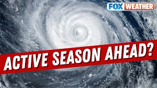 Bryan Norcross Weighs In On Indicators That Hurricane Season Will Be Above-Average