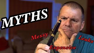 Fountain Pen Myths. What's Real