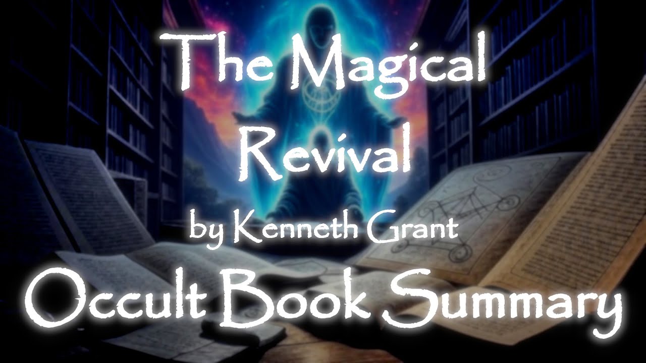 The Magical Revival by Kenneth Grant | Occult Book Summary