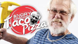 ANGRY GRANDPA'S TACO PIZZA!