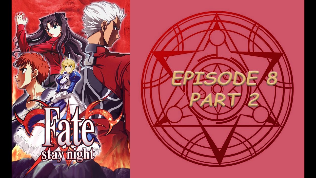 Fate/Stay Night Episode 8 Part 2 Explained In Hindi