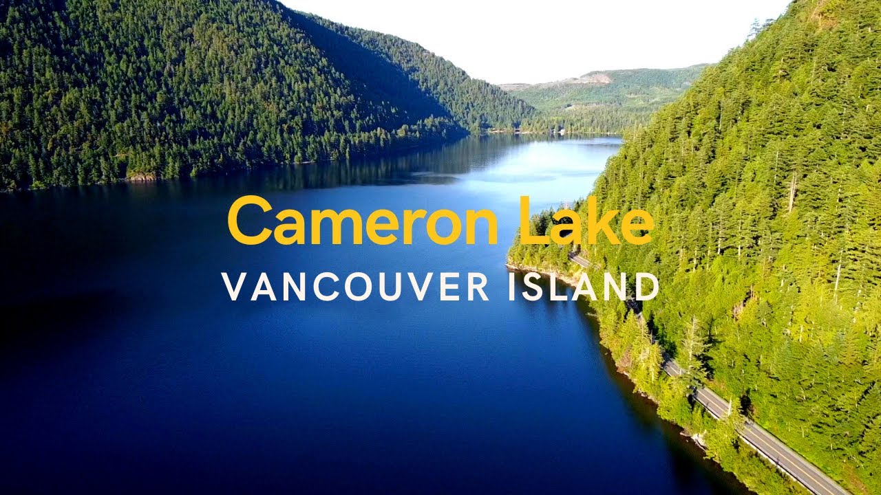 Cameron Lake | Vancouver Island | Amazing Nature Scenery | British Columbia | Canada |Relaxing Music