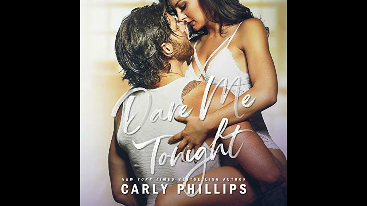 Dare Me Tonight Audiobook by Carly Phillips