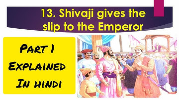 4th Std - Evs 2 - Chapter 13 Shivaji gives the slip to the Emperor part 1 explained in hindi-Class 4