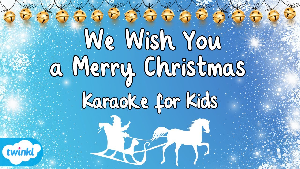 We Wish You a Merry Christmas Lyrics 🌲 Christmas Karaoke Songs for