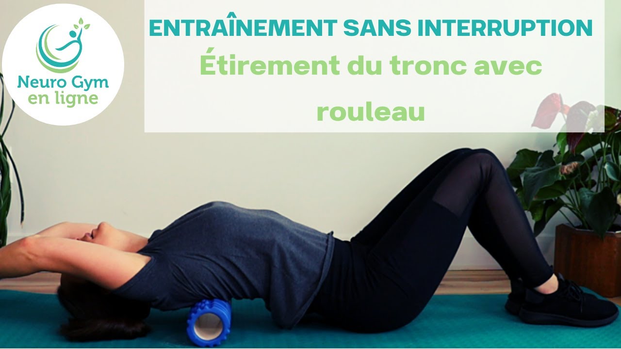 Étirement du tronc avec rouleau / Entraînement sans interruption YouTube