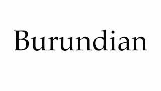 How to Pronounce Burundian