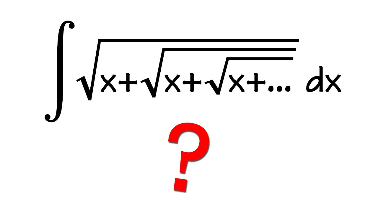 integral of sqrt(x+sqrt(x+sqrt(x+...))), infinite nested square root