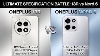 OnePlus Nord 6 Vs OnePlus 13R - Which One is Batter For You ⚡