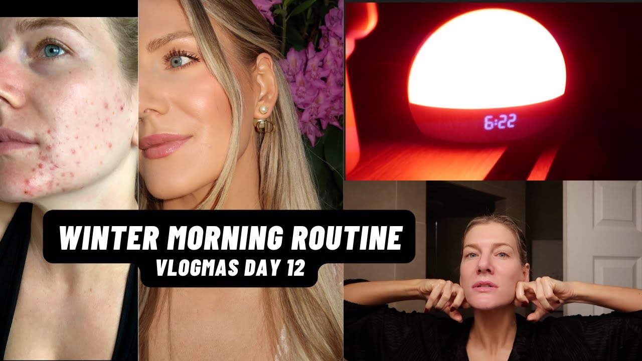 MY WINTER MORNING ROUTINE & HOW I CLEARED MY ACNE! Vlogmas day 12 - YouTube