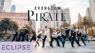 [KPOP IN PUBLIC] EVERGLOW (에버글로우) - ‘Pirate’ One Take Dance Cover by ECLIPSE, San Francisco