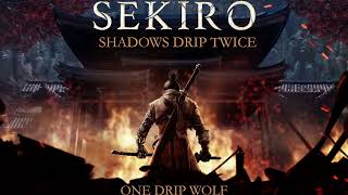 Sekiro, Shadows Drip Twice: One Drip Wolf