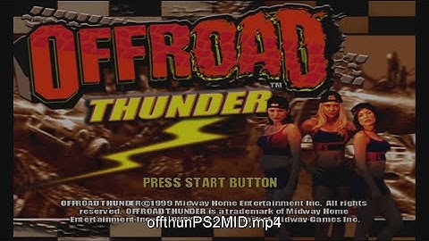 20 Mins Of...Offroad Thunder Intro (US/PS2)