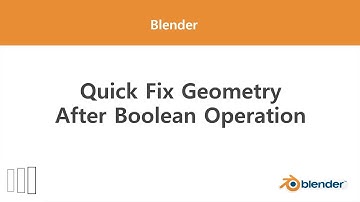 [Blender] Quick Fixing Geometry After Boolean Operation