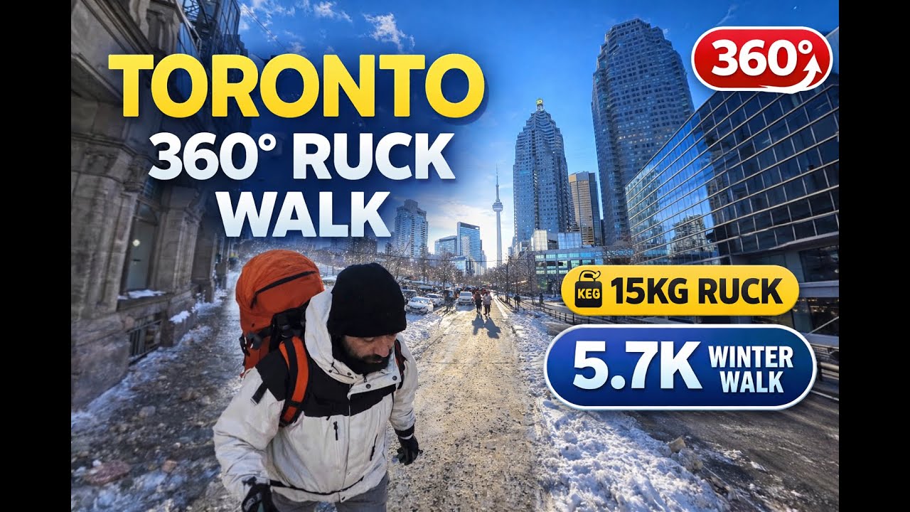 360° Ruck Walk Toronto Waterfront → King St East (15kg Pack) | Winter City Walk 5.7K 60FPS