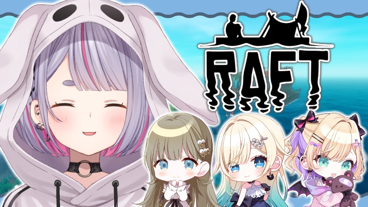 【Raft】ぶいすぽ漂流記part3【ぶいすぽ/兎咲ミミ】