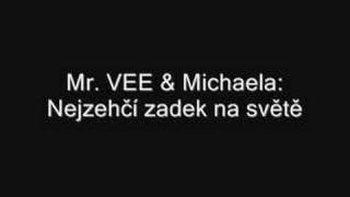 Mr. VEE & Michaela - Nejhezčí zadek na světě