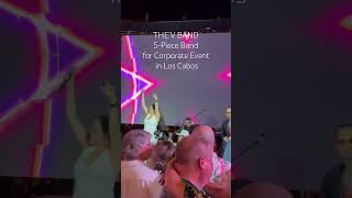 Live Music TVB 5-Piece Band for Corporate Event in Los Cabos